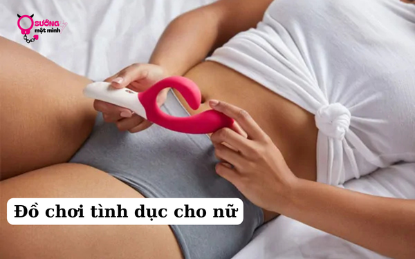 Đồ chơi tình dục cho nữ