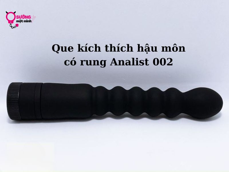 Que rung hậu môn có rung Analist 002